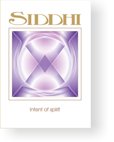 Kunst von Siddhi - intent of spirit